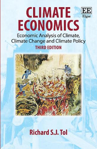 Бумажная книга «Climate Economics: Economic Analysis of Climate, Climate Change and Climate Policy, Third Edition», автор Ричард С. Дж. Тол - фото №1