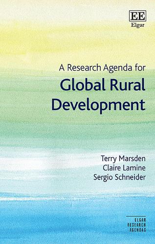 Бумажная книга «A Research Agenda for Global Rural Development», авторов Клэр Ламин, Серджио Шнайдер, Терри Марсден - фото №1