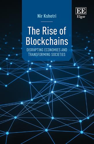 Бумажная книга «The Rise of Blockchains: Disrupting Economies and Transforming Societies», автор Нир Кшетри - фото №1