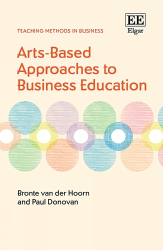Бумажная книга «Arts-Based Approaches to Business Education», авторов Бронте ван дер Хоорн, Пол Донован - фото №1