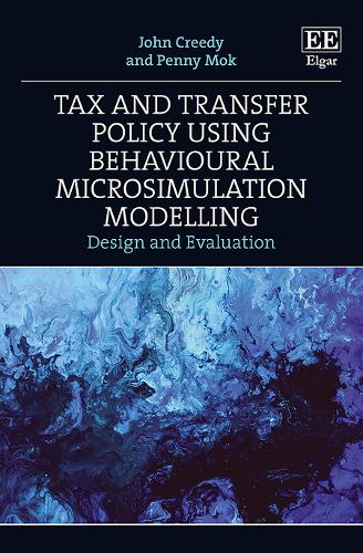 Паперова книга «Tax and Transfer Policy Using Behavioural Microsimulation Modelling: Design and Evaluation», авторів Джон Кріді, Пенні Мок - фото №1
