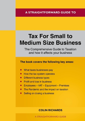 Паперова книга «A Straightforward Guide To Tax For Small To Medium Size Business: Revised Edition 2022», автор Колін Річардс - фото №1