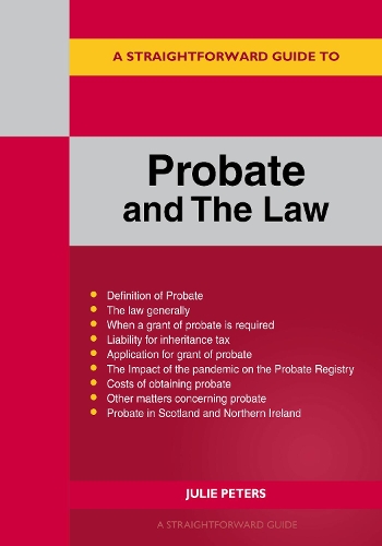 Бумажная книга «A Straightforward Guide to Probate and the Law: Revised Edition 2022», автор Джули Питерс - фото №1
