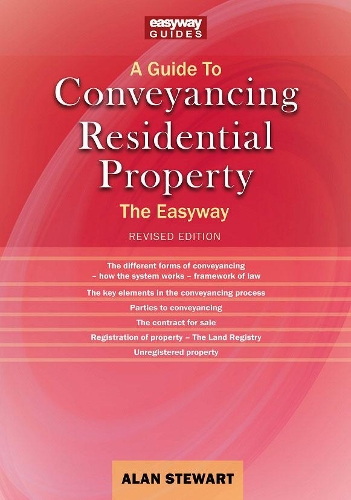 Бумажная книга «A Guide To Conveyancing Residential Property: The Easy way Revised Edition 2022», автор Алан Стюарт - фото №1
