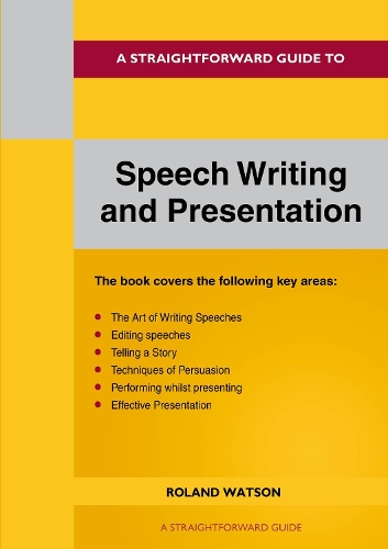 Паперова книга «A Straightforward Guide To Speech Writing And Presentation: 2022 Edition», автор Роланд Вотсон - фото №1