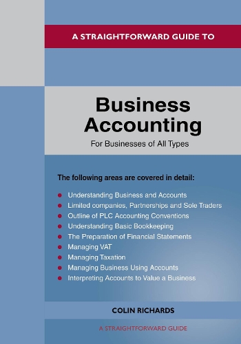Паперова книга «A Straightforward Guide To Business Accounting For Businesses Of All Types: Revised Edition 2022», автор Колін Річардс - фото №1
