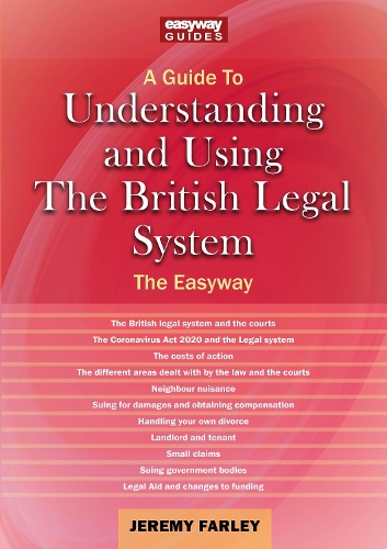 Паперова книга «Understanding And Using The British Legal System: An Easyway Guide», автор Джеремі Фарлі - фото №1