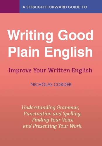 Паперова книга «A Straightforward Guide To Writing Good Plain English: Revised Edition 2022», автор Ніколас Кордер - фото №1