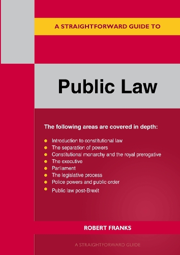 Бумажная книга «A Straightforward Guide to Public Law: Revised Edition 2023», автор Роберт Франкс - фото №1