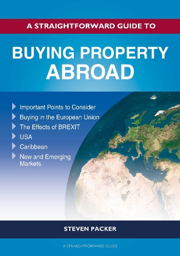 Бумажная книга «A Straightforward Guide To Buying Property Abroad», автор Стивен Пакер - фото №1