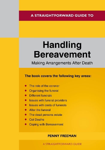 Паперова книга «A Straightforward Guide To Handling Bereavement: Making Arrangements Following Death: Revised Edition - 2024» - фото №1