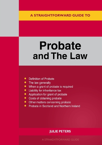Бумажная книга «A Straightforward Guide to Probate and The Law: Revised Edition 2024», автор Джули Питерс - фото №1