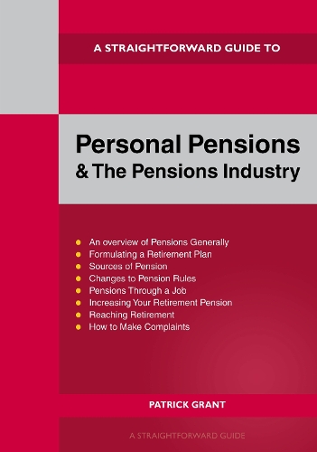 Бумажная книга «A Straightforward Guide to Personal Pensions and the Pensions Industry: Revised Edition - 2025», автор Патрик Грант - фото №1
