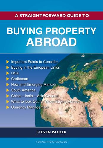 Паперова книга «A Straightforward Guide to Buying Property Abroad», автор Стівен Пакер - фото №1