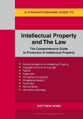 Бумажная книга «A Straightforward Guide to Intellectual Property and The Law: Revised to 2026», автор Мэтью Уорд - фото №1