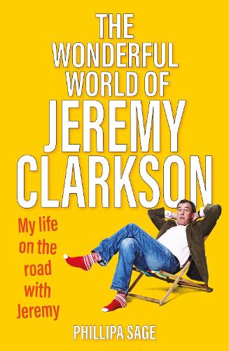 [object Object] «The Wonderful World of Jeremy Clarkson: My life on the road with Jeremy», автор Філліпа Сейдж - фото №1