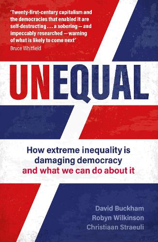 Бумажная книга «Unequal: How extreme inequality is damaging democracy, and what we can do about it», автор Дэвид Бакхэм - фото №1