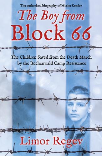 Бумажная книга «The Boy from Block 66: The Children Saved from the Death March by the Buchenwald Camp Resistance», автор Лимор Регев - фото №1