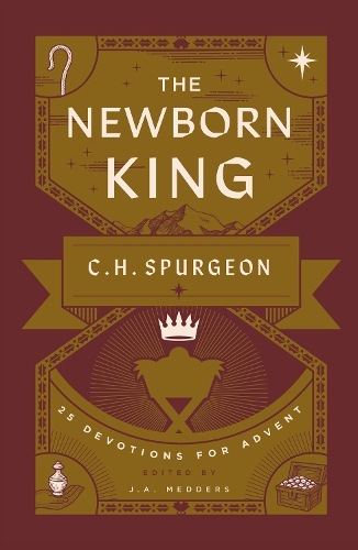 Паперова книга «The Newborn King: 25 Devotions for Advent from C.H. Spurgeon», автор Чарльз Х. Сперджен - фото №1
