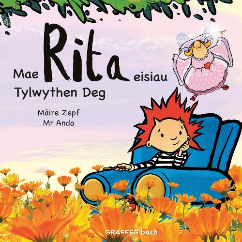 Паперова книга «Mae Rita Eisiau Tylwythen Deg», автор Майра Цепф - фото №1