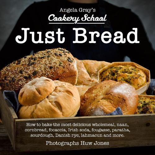Бумажная книга «Angela Gray's Cookery School: Just Bread», автор Анджела Грей - фото №1