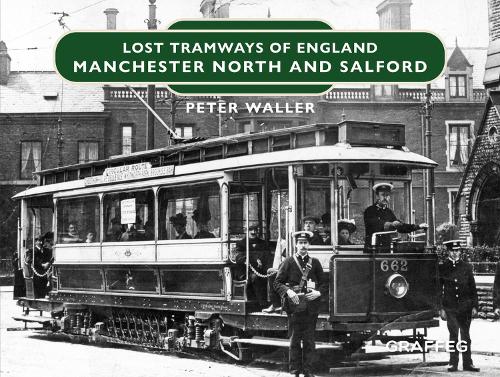 Бумажная книга «Lost Tramways of England: Manchester North and Salford», автор Питер Уоллер - фото №1