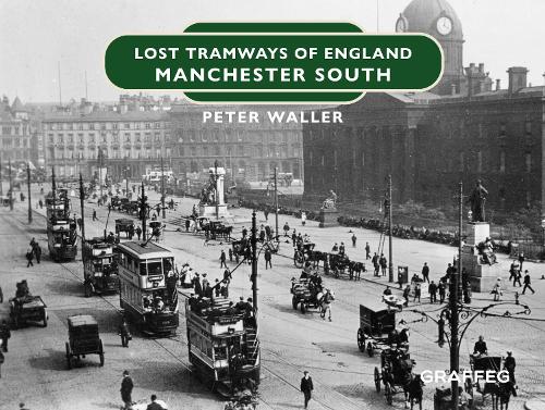 Бумажная книга «Lost Tramways of England: Manchester South», автор Питер Уоллер - фото №1