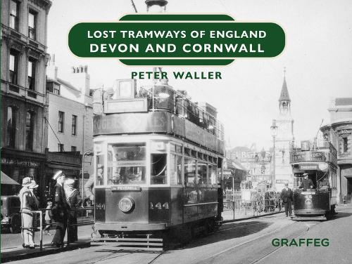 Бумажная книга «Lost Tramways of England: Devon and Cornwall», автор Питер Уоллер - фото №1