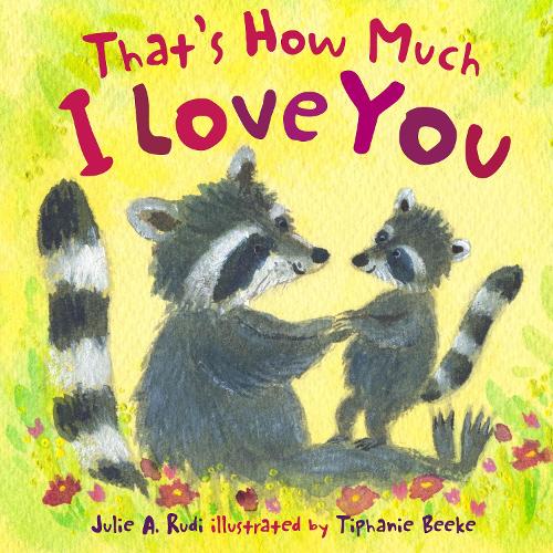 Бумажная книга «That's How Much I Love You», автор Джули Руди - фото №1