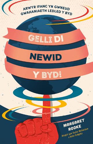 Бумажная книга «Gelli Di Newid y Byd!», автор Магарет Рук - фото №1