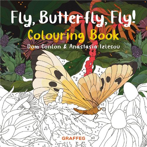 Паперова книга «Fly, Butterfly, Fly! Colouring Book», автор Дом Конлон - фото №1