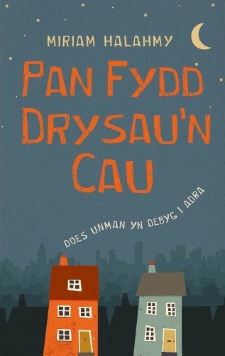Бумажная книга «Pan Fydd Drysau'n Cau», автор Мириам Халахми - фото №1