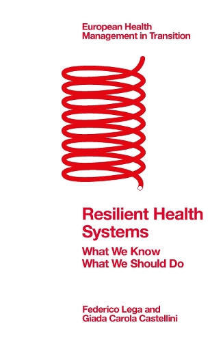 Паперова книга «Resilient Health Systems: What We Know; What We Should Do», авторів Федеріко Лега, Джада Карола Кастелліні - фото №1