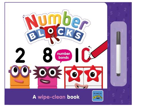 [object Object] «Numberblocks Number Bonds: A Wipe-Clean Book», автор Numberblocks - фото №1