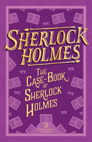 Бумажная книга «Sherlock Holmes: The Case-Book of Sherlock Holmes», автор Артур Конан Дойл - фото №1