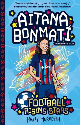 Бумажная книга «Football Rising Stars: Aitana Bonmati», автор Гарри Мередит - фото №1