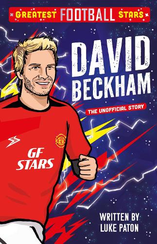 Бумажная книга «Greatest Football Stars: David Beckham», автор Люк Патон - фото №1
