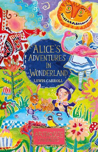 Паперова книга «Alice's Adventures in Wonderland: ARTHOUSE Unlimited Special Edition», автор Льюїс Керрол - фото №1