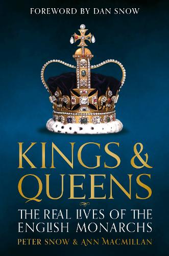Бумажная книга «Kings & Queens: The Real Lives of the English Monarchs», автор Энн Макмиллан - фото №1