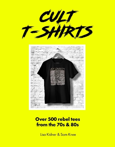 Бумажная книга «Cult T-Shirts: Over 500 rebel tees from the 70s and 80s», авторов Майкл Рич, Фиби Миллер - фото №1