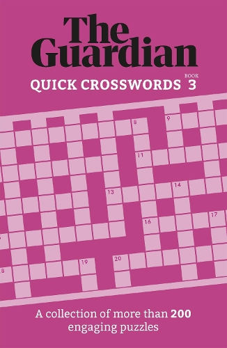 Бумажная книга «The Guardian Quick Crosswords 3: A collection of more than 200 engaging puzzles», автор The Guardian - фото №1