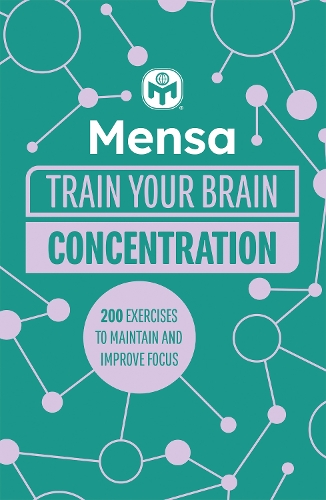 Бумажная книга «Mensa Train Your Brain - Concentration: 200 puzzles to unlock your mental potential», авторов Гарет Мур, Менса Лтд - фото №1