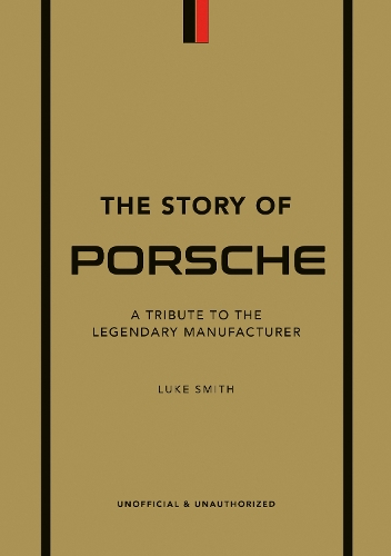 [object Object] «The Story of Porsche: A Tribute to the Legendary Manufacturer», автор Люк Сміт - фото №1
