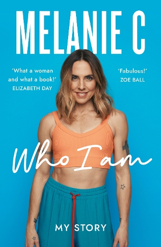 Паперова книга «Who I Am: My Story THE SUNDAY TIMES BESTSELLER», автор Мелані К. - фото №1
