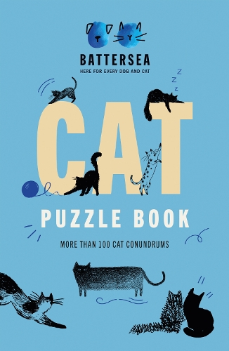 [object Object] «Battersea Dogs and Cats Home - Cat Puzzle Book: Includes crosswords, wordsearches, hidden codes, logic puzzles – a great gift for all cat lovers!», автор Притулок для собак і котів Баттерсі - фото №1