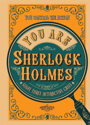 Бумажная книга «You Are Sherlock Holmes: You control the action: solve three interactive cases», автор Ричард Вольфрик Галланд - фото №1