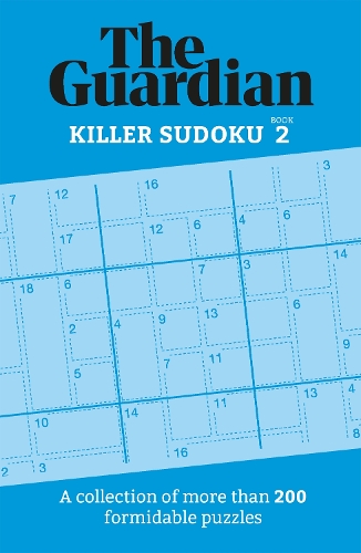 [object Object] «The Guardian Killer Sudoku 2: A collection of more than 200 formidable puzzles», автор The Guardian - фото №1