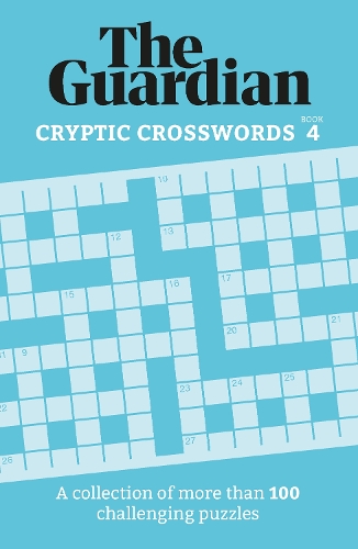 [object Object] «The Guardian Cryptic Crosswords 4: A collection of more than 100 challenging puzzles», автор The Guardian - фото №1