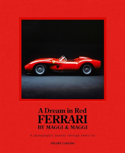 Бумажная книга «A Dream in Red - Ferrari by Maggi & Maggi: A photographic journey through the finest cars ever made», автор Стюарт Кодлинг - фото №1
