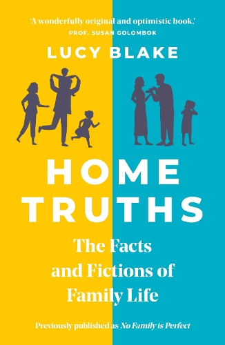Бумажная книга «Home Truths: The Facts and Fictions of Family Life», автор Люси Блейк - фото №1